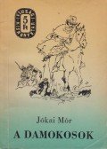 Jókai Mór - A Damokosok
