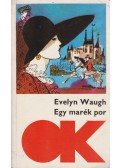 Waugh, Evelyn - Egy marék por
