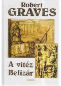 Robert Graves - A vitéz Belizár