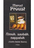 Marcel Proust - Álmok, szobák, nappalok