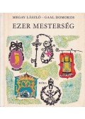 Megay László,Gaal Domokos - Ezer mesterség