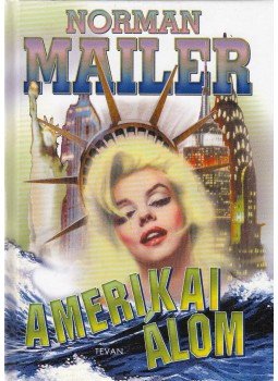 Mailer, Norman - Amerikai álom Mailer, Norman - Amerikai álom, 1999 antikvár könyv