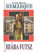 Erich Maria Remarque - Hiába futsz