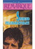Erich Maria Remarque - Szeresd felebarátodat
