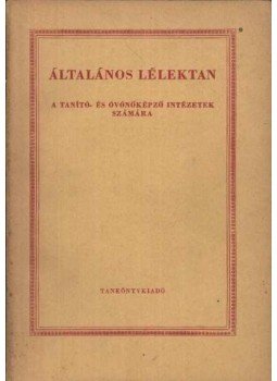 Kardos Lajos - Általános lélektan Kardos Lajos - Általános lélektan, Budapest 1970 antikvár könyv