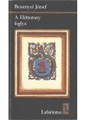Bessenyei József - A Héttorony foglya