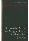 Kühn, Gudrun,Faulseit, Dieter - Stilistische Mittel und Möglichkeiten der deutschen Sprache