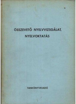 Horváth Miklós, Temesi Mihály - Összevető nyelvvizsgálat, nyelvoktatás Horváth Miklós, Temesi Mihály - Összevető nyelvvizsgálat, nyelvoktatás, Budapest 1972 antikvár könyv