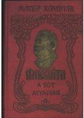 Mikszáth Kálmán - A tót atyafiak