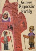 Grimm - Rigócsőr király