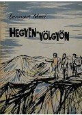 Meri, Lennart - Hegyen-völgyön