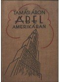 Tamási Áron - Ábel Amerikában