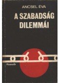 Ancsel Éva - A szabadság dilemmái