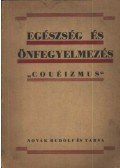 Coué Emil - Egészség és önfegyelmezés