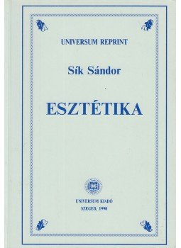 Sík Sándor - Esztétika Sík Sándor - Esztétika, Szeged 1990 antikvár könyv