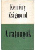 Kemény Zsigmond - A rajongók