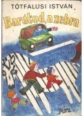 Tótfalusi István - Barátod, a zebra