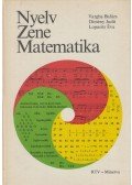 Vargha Balázs,Dimény Judit,Loparits Éva - Nyelv - Zene - Matematika