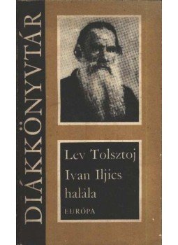 Lev Tolsztoj - Ivan Iljics halála Lev Tolsztoj - Ivan Iljics halála, Budapest 1986 antikvár könyv