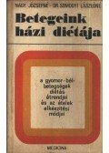 Somogyi Lászlóné dr.,Nagy Józsefné - Betegeink házi diétája
