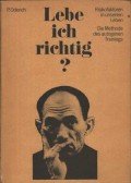 Oderich, P. - Lebe ich richtig?