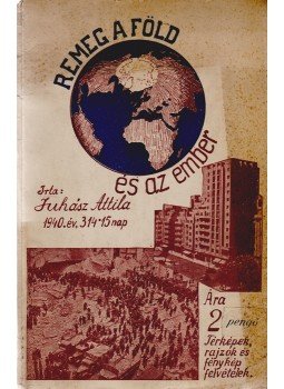 Juhász Attila - Remeg a Föld és az ember Juhász Attila - Remeg a Föld és az ember, Arad 1940 antikvár könyv