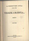 Somogyváry Gyula - Virágzik a mandula I-II. (egy kötetben)
