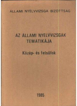 Patay János - Az állami nyelvvizsgák tematikája