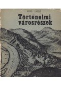 Gerő László - Történelmi városrészek