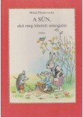 Mihail Pljackovszkij - A sün, akit meg lehetett simogatni