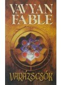 Fable, Vavyan - Varázscsók