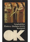 Szophoklész - Élektra / Oedipus király / Antigoné