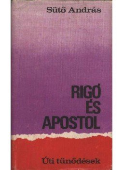 Sütő András - Rigó és apostol