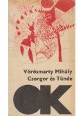 Vörösmarty Mihály - Csongor és Tünde