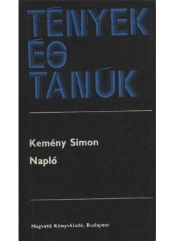 Kemény Simon - Napló Kemény Simon - Napló, Budapest 1987 antikvár könyv