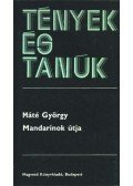 Máté György - Mandarinok útja