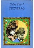 Győry Dezső - Tűzvirág