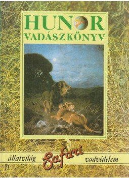 Dr. Zoltán Attila - Hunor vadászkönyv Dr. Zoltán Attila - Hunor vadászkönyv, Budapest 1988 antikvár könyv