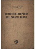 Dr. Polgár György - Kismotorkerékpárok közlekedési rendje