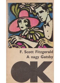 F. Scott Fitzgerald - A nagy Gatsby F. Scott Fitzgerald - A nagy Gatsby, Budapest 1971 antikvár könyv
