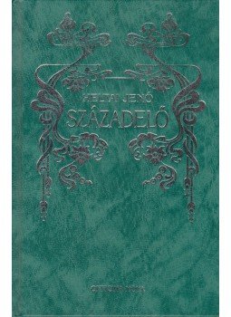 Heltai Jenő - Századelő Heltai Jenő - Századelő, 0 antikvár könyv