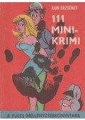 Kun Erzsébet - 111 mini krimi