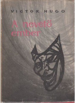 Victor Hugo - A nevető ember Victor Hugo - A nevető ember, Budapest 1962 antikvár könyv