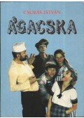 Csukás István - Ágacska