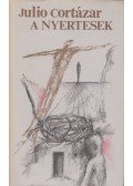 Julio Cortázar - A nyertesek