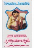 Mittermeyer, Helen - A fátyolhercegnő