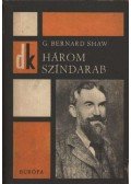 Shaw, G.B. - Három színdarab