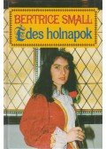 Bertrice Small - Édes holnapok