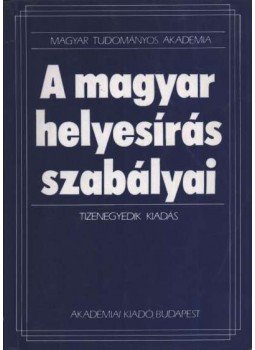  - A magyar helyesírás szabályai, Budapest 1995 antikvár könyv