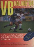 Dénes Tamás - Rochy Zoltán - VB kalauz '94